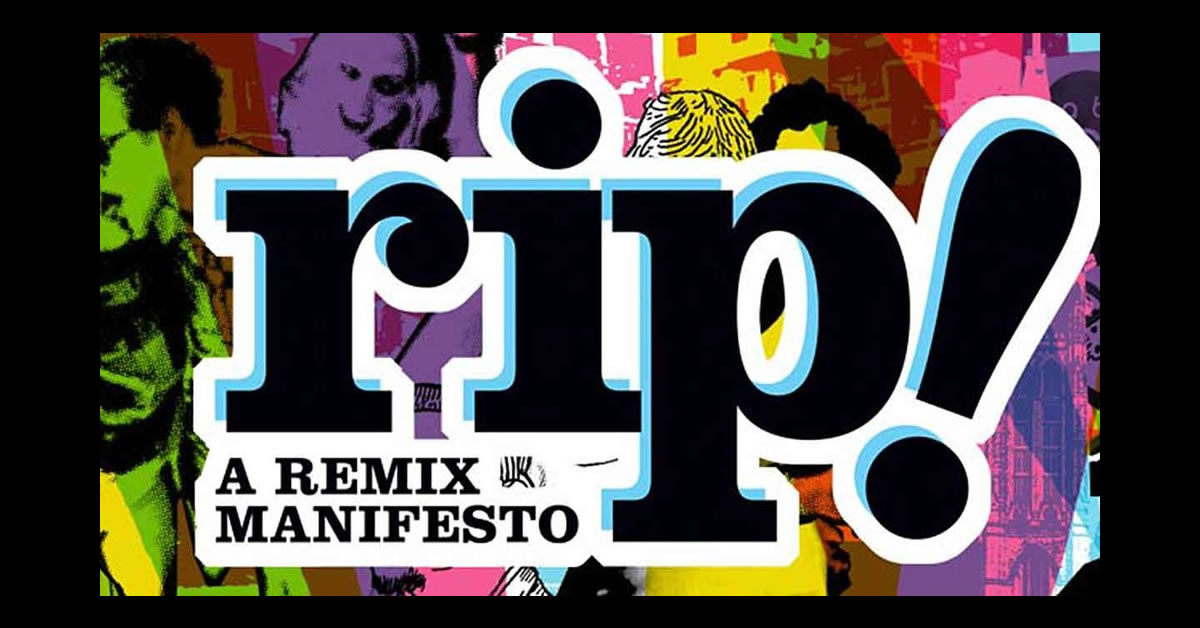RIP: A Remix Manifesto (2008) — Directed by Brett Gaylor